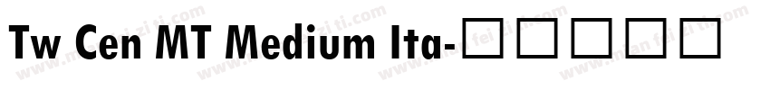 Tw Cen MT Medium Ita字体转换